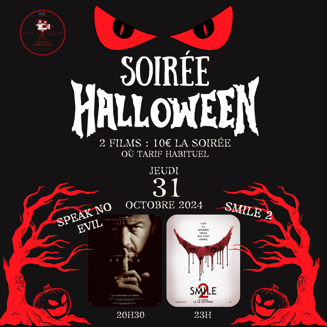 Soirée Halloween : Speak no evil & Smile 2